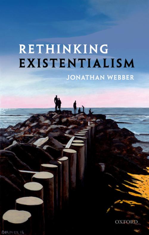 Cover of the book Rethinking Existentialism by Jonathan Webber, OUP Oxford
