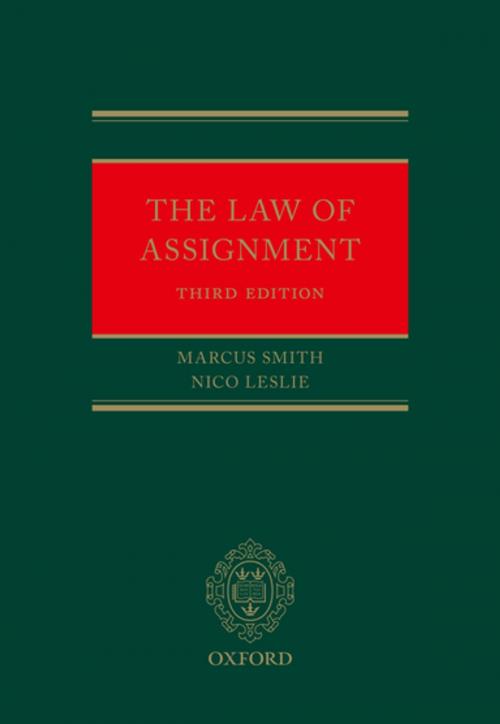 Cover of the book The Law of Assignment by Marcus Smith, Nico Leslie, OUP Oxford