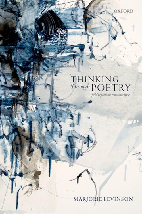 Cover of the book Thinking Through Poetry by Marjorie Levinson, OUP Oxford