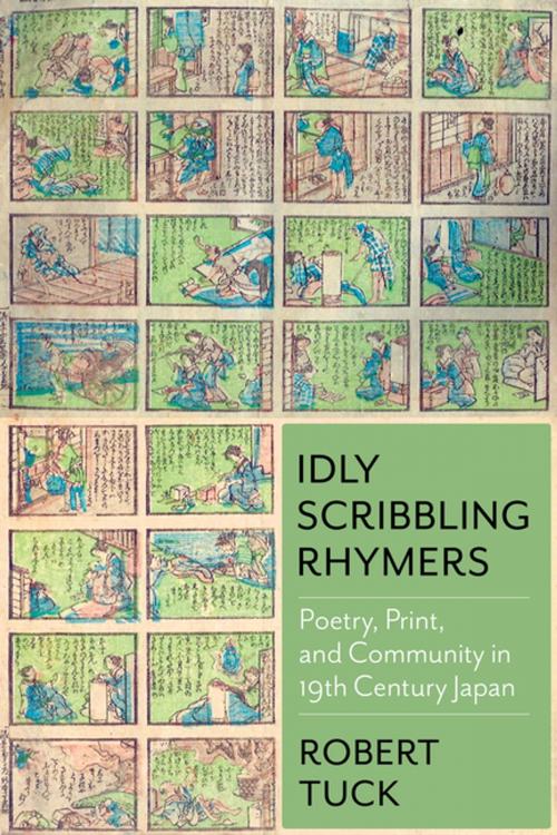Cover of the book Idly Scribbling Rhymers by Robert Tuck, Columbia University Press