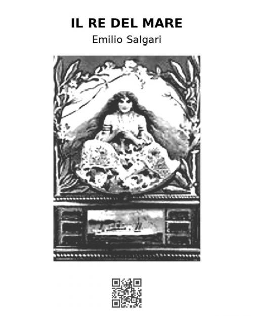 Cover of the book Il re del mare by Emilio Salgari, epf