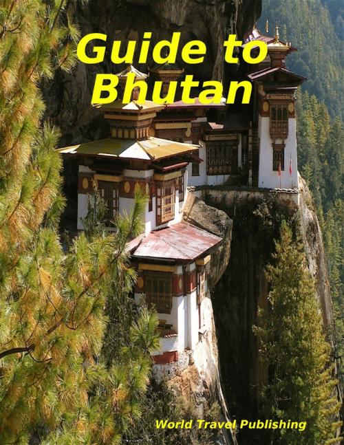 Cover of the book Guide to Bhutan by World Travel Publishing, Lulu.com