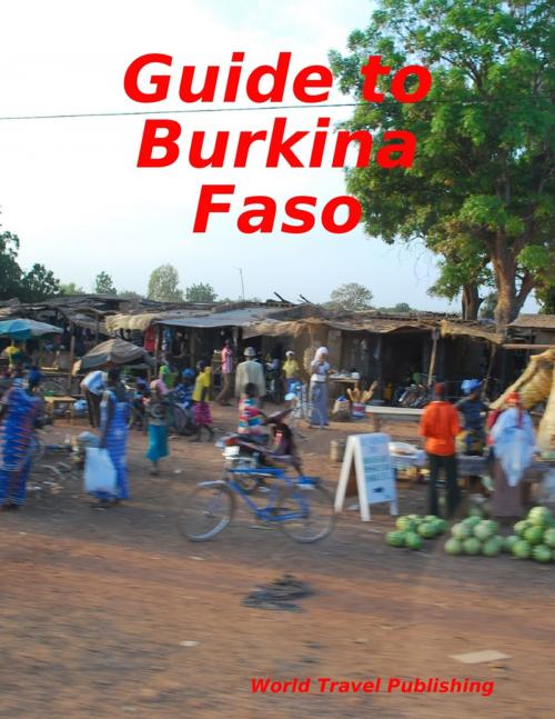Cover of the book Guide to Burkina Faso by World Travel Publishing, Lulu.com