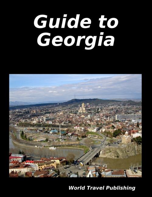 Cover of the book Guide to Georgia by World Travel Publishing, Lulu.com