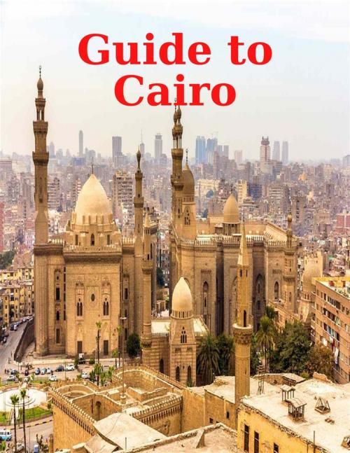 Cover of the book Guide to Cairo by World Travel Publishing, Lulu.com