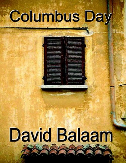 Cover of the book Columbus Day by David Balaam, Lulu.com