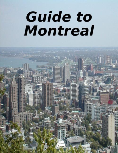 Cover of the book Guide to Montreal by World Travel Publishing, Lulu.com