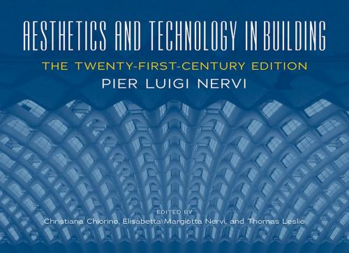 Cover of the book Aesthetics and Technology in Building by Pier Nervi, University of Illinois Press