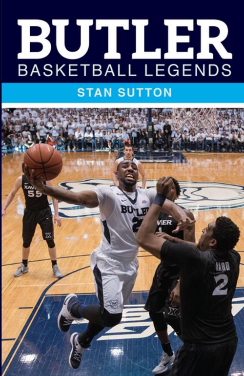 Cover of the book Butler Basketball Legends by Stan Sutton, Indiana University Press