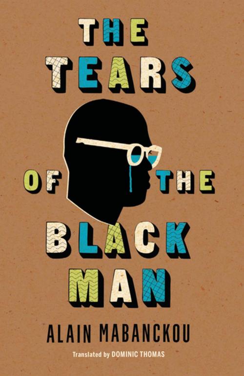 Cover of the book The Tears of the Black Man by Alain Mabanckou, Indiana University Press