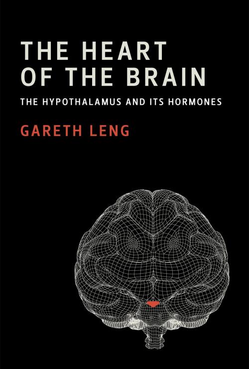 Cover of the book The Heart of the Brain by Gareth Leng, The MIT Press