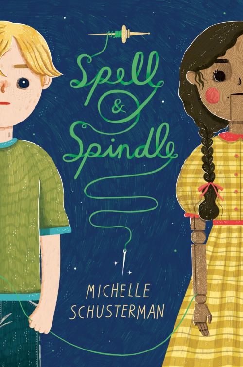 Cover of the book Spell and Spindle by Michelle Schusterman, Random House Children's Books