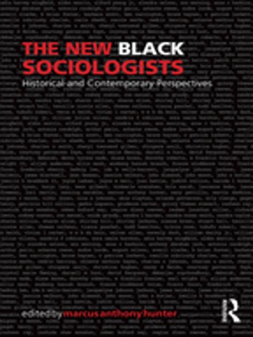Cover of the book The New Black Sociologists by , Taylor and Francis
