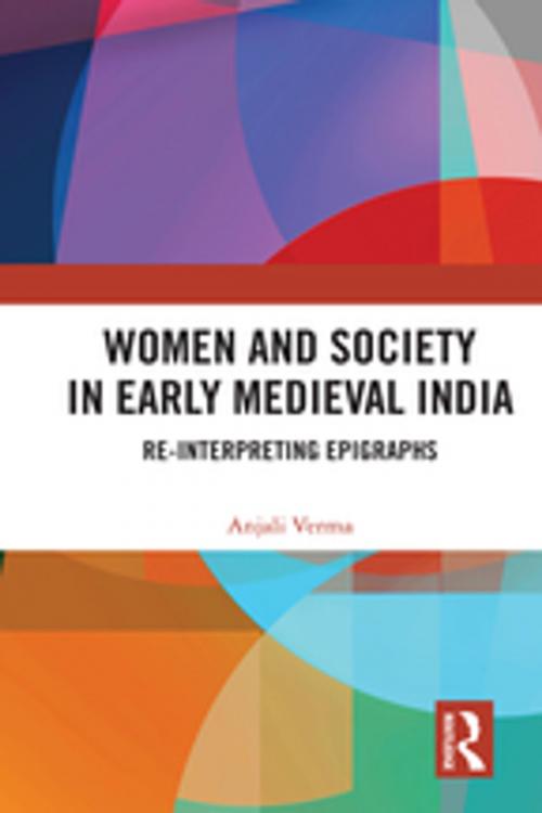 Cover of the book Women and Society in Early Medieval India by Anjali Verma, Taylor and Francis