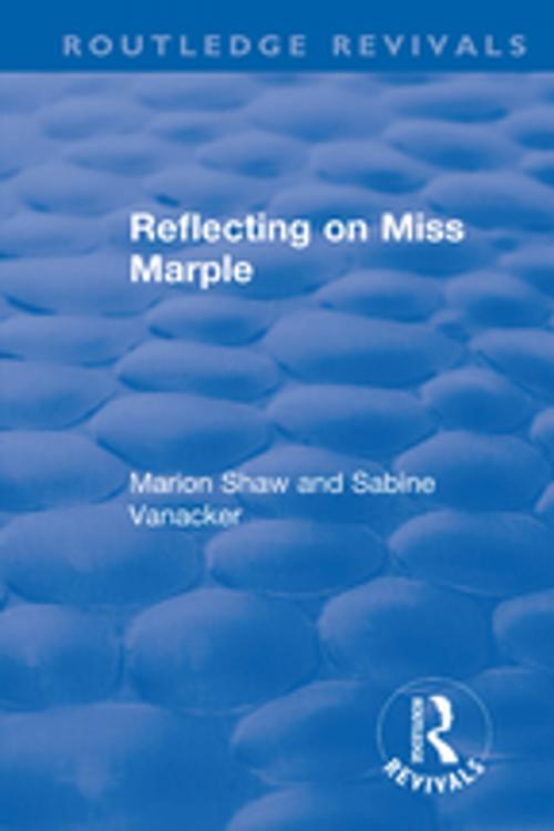 Cover of the book Reflecting on Miss Marple by Marion Shaw, Sabine Vanacker, Taylor and Francis
