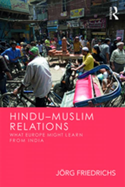Cover of the book Hindu–Muslim Relations by Jörg Friedrichs, Taylor and Francis