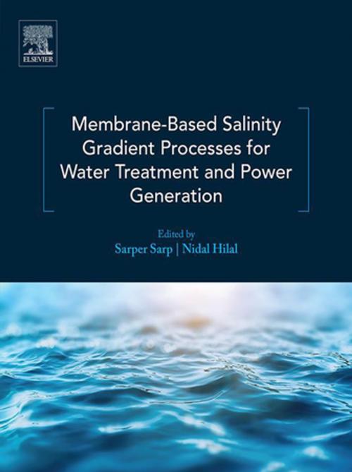 Cover of the book Membrane-Based Salinity Gradient Processes for Water Treatment and Power Generation by , Elsevier Science