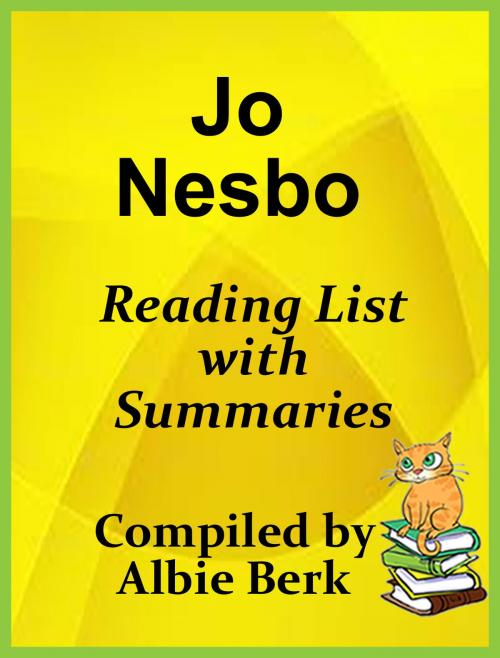 Cover of the book Jo Nesbo: Reading List with Summaries by Albie Berk, Albie Berk