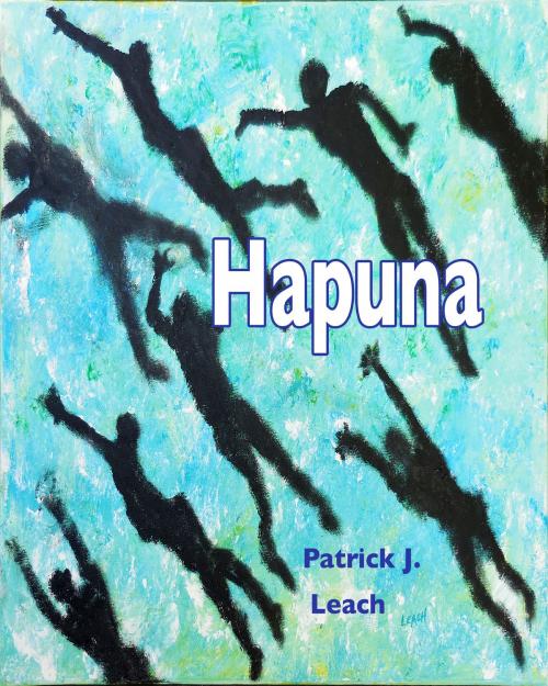 Cover of the book Hapuna by Patrick J. Leach, Patrick J. Leach