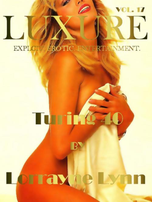 Cover of the book Turning 40 by Lorrayne Lynn, Lorrayne Lynn