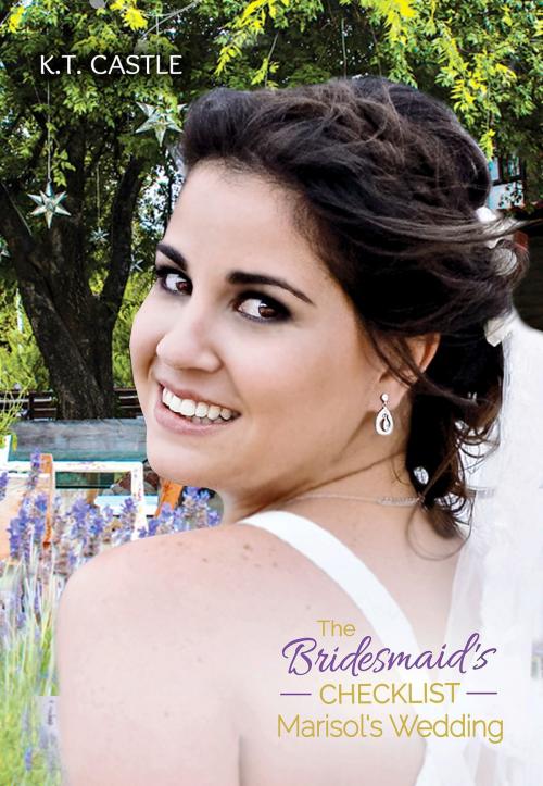 Cover of the book Marisol's Wedding (The Bridesmaid's Checklist series) by K.T. Castle, K.T. Castle