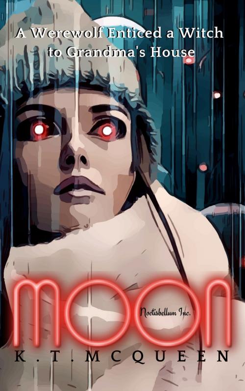 Cover of the book Moon by K.T. McQueen, Kate Trinity