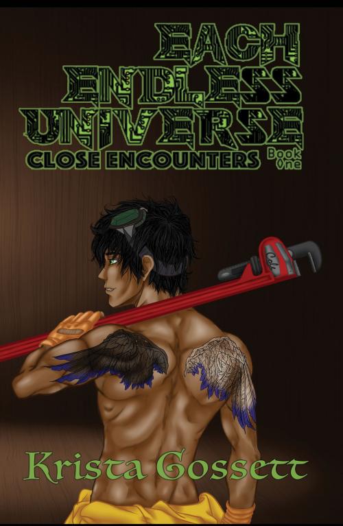 Cover of the book Each Endless Universe: Close Encounters by Krista Gossett, Krista Gossett