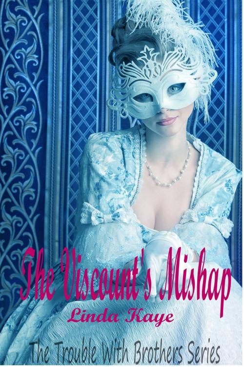Cover of the book The Viscount's Mishap by Linda Kaye, Linda Kaye