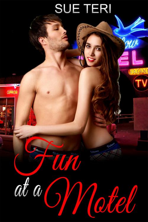 Cover of the book Fun At A Motel by Sue Teri, Sue Teri