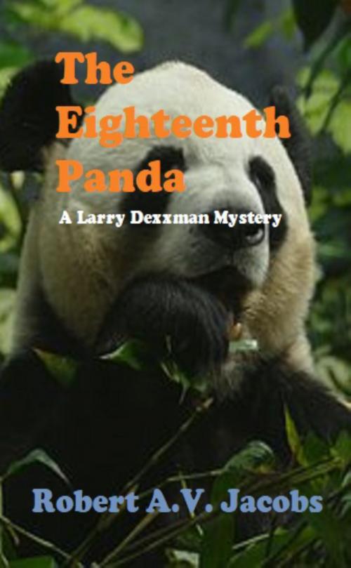 Cover of the book The Eighteenth Panda by Robert A.V. Jacobs, Robert A.V. Jacobs