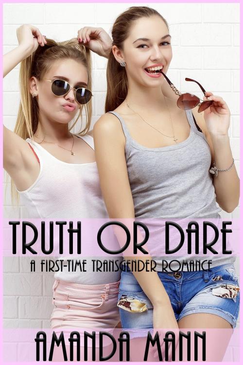 Cover of the book Truth or Dare by Amanda Mann, Deadlier Than the Male Publications
