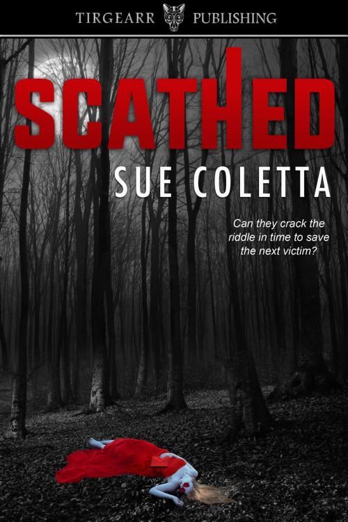 Cover of the book Scathed by Sue Coletta, Tirgearr Publishing
