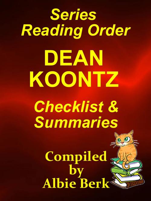 Cover of the book Dean Koontz: Series Reading Order - with Summaries & Checklist by Albie Berk, Albie Berk