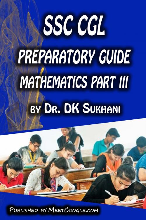 Cover of the book SSC CGL Preparatory Guide -Mathematics (Part 3) by Dr. DK Sukhani, meetcoogle