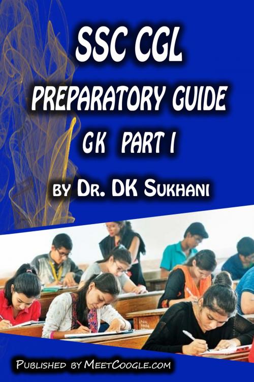 Cover of the book SSC CGL Preparatory Guide: General Knowledge (Part 1) by Dr. DK Sukhani, meetcoogle