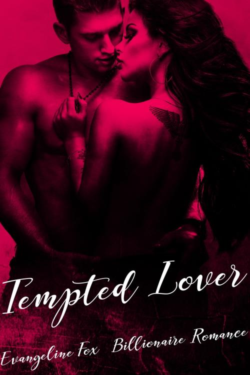 Cover of the book Tempted Lover by Evangeline Fox, HeartthrobPublishing