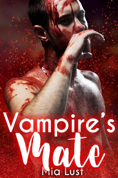 Cover of the book Vampire's Mate by Mia Lust, HeartthrobPublishing