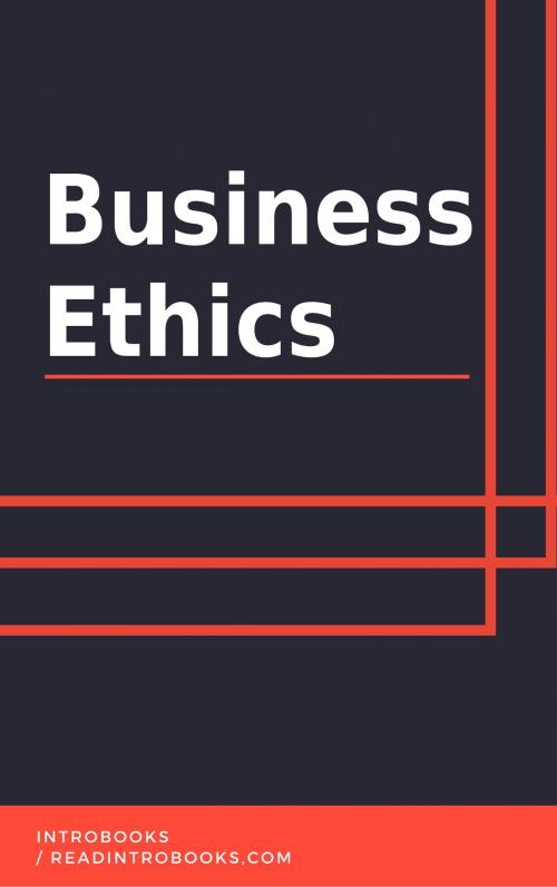 Cover of the book Business Ethics by IntroBooks, IntroBooks