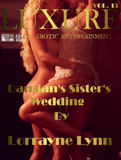 Cover of the book Damian's Sister's Wedding by Lorrayne Lynn, Lorrayne Lynn