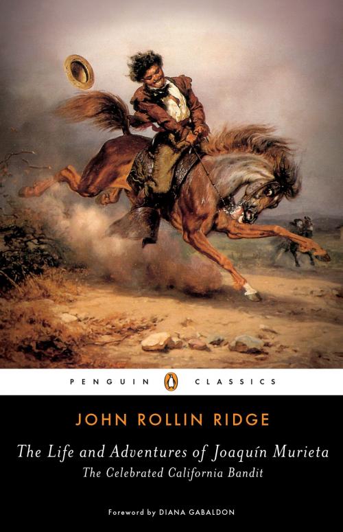 Cover of the book The Life and Adventures of Joaquín Murieta by John Rollin Ridge, Hsuan L. Hsu, Penguin Publishing Group