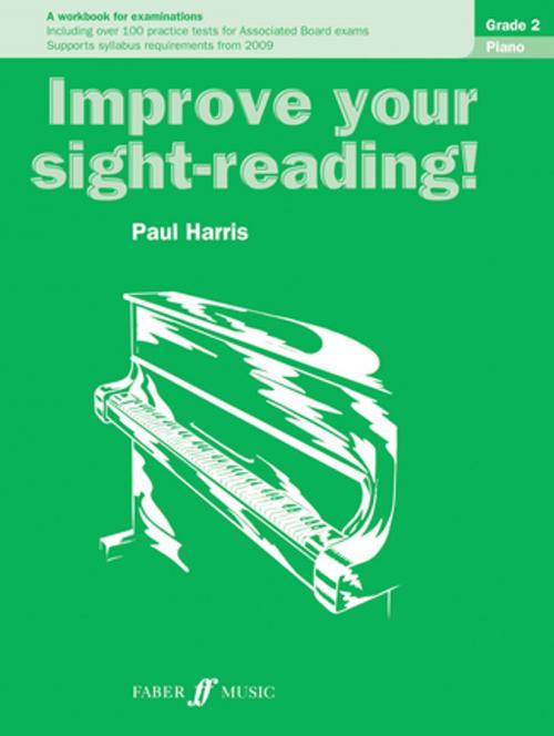Cover of the book Improve your sight-reading! Piano Grade 2 by Paul Harris, Faber Music Limited
