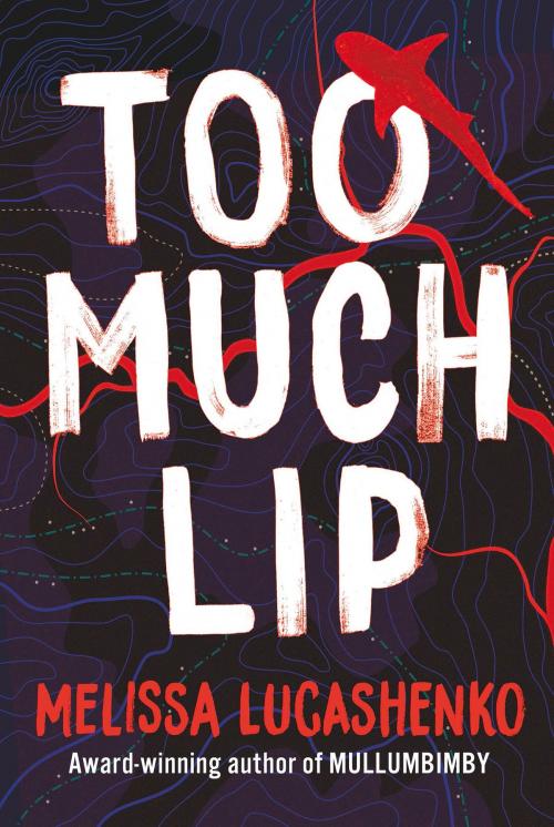 Cover of the book Too Much Lip by Melissa Lucashenko, University of Queensland Press