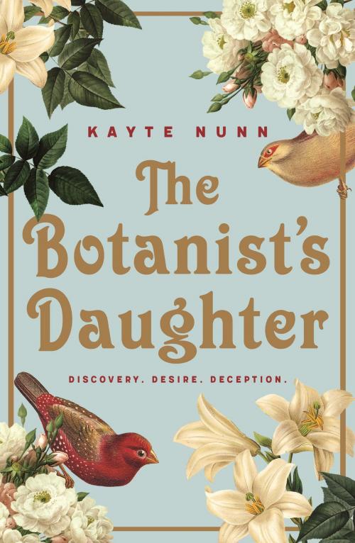 Cover of the book The Botanist's Daughter by Kayte Nunn, Hachette Australia