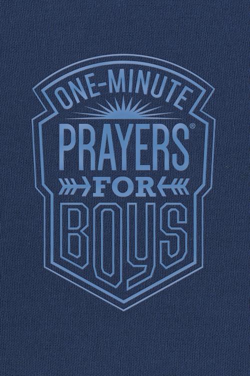 Cover of the book One-Minute Prayers® for Boys by Harvest House Publishers, Harvest House Publishers