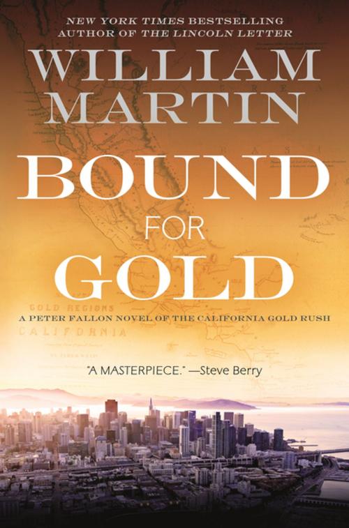 Cover of the book Bound for Gold by William Martin, Tom Doherty Associates