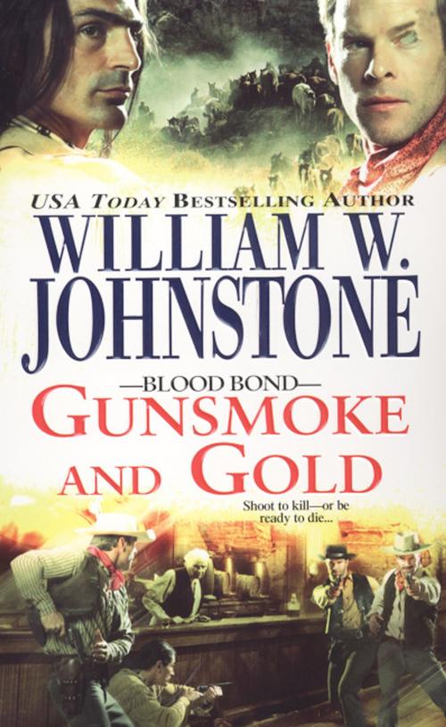Cover of the book Gunsmoke and Gold by William W. Johnstone, Pinnacle Books