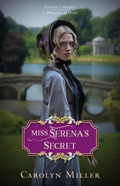Cover of the book Miss Serena's Secret by Carolyn Miller, Kregel Publications