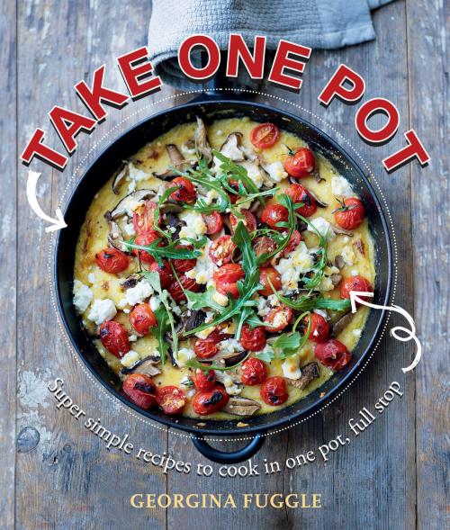 Cover of the book Take One Pot by Georgina Fuggle, Octopus Books