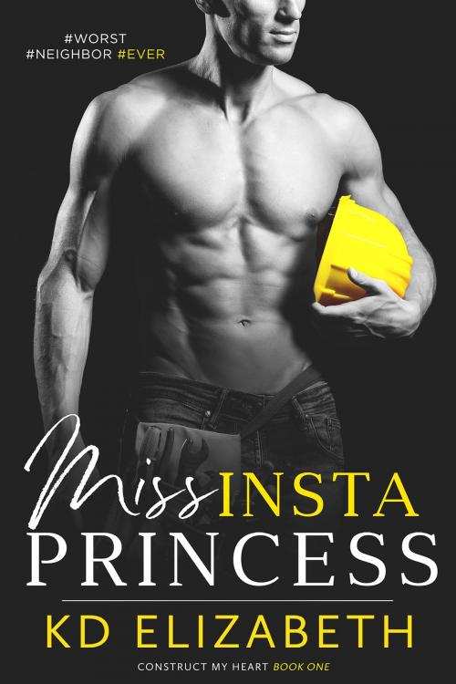 Cover of the book Miss InstaPrincess by K.D. Elizabeth, Vivre Libre Media