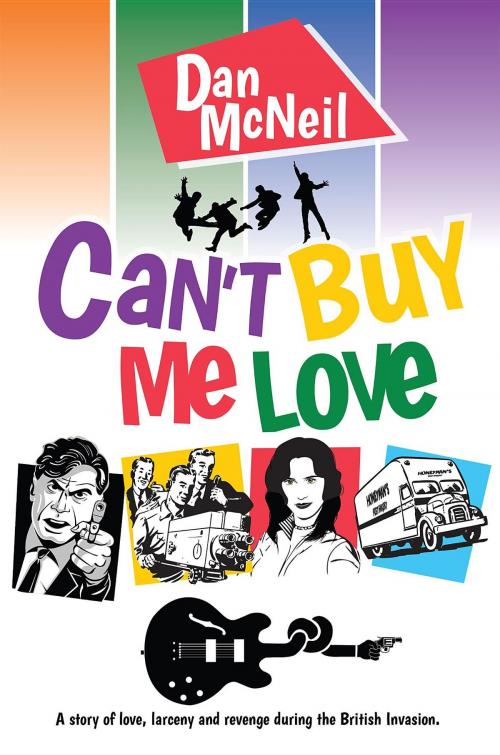 Cover of the book Can't Buy Me Love by Dan McNeil, Shubblie Publications